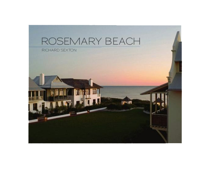 Rosemary Beach® Book